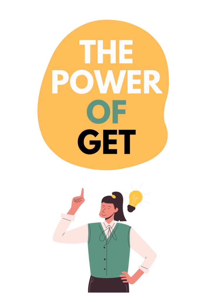 The Power Of Get - elessonworld.com